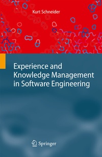 Enlarge image Cover: Experience and Knowledge Management in Software Engineering - Springer