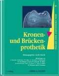Cover: Praxis der Zahnheilkunde - PdZ. Strukturiert nach dem PermaNova-Verfahren / Kronen- und Br&uuml;ckenprothetik - Urban & Fischer