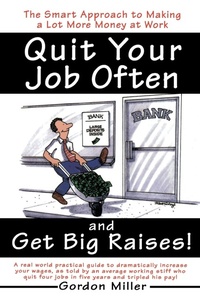 Enlarge image Cover: Quit Your Job Often and Get Big Raises! - Random House USA Inc