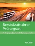 Cover: Berufskraftfahrer Pr&uuml;fungstest - Verlag Heinrich Vogel ein Imprint von TECVIA