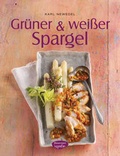 Cover: Gr&uuml;ner & wei&szlig;er Spargel - Bassermann