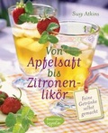 Cover: Von Apfelsaft bis Zitronenlik&ouml;r - Bassermann