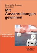 Cover: Mit Ausschreibungen gewinnen - Verlag Heinrich Vogel ein Imprint von TECVIA
