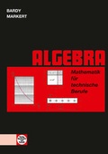 Cover: Mathematik f&uuml;r technische Berufe -- Algebra - Verlag Handwerk und Technik