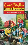 Cover: F&uuml;nf Freunde beim Wanderzirkus - cbj
