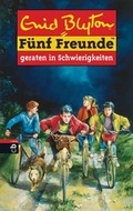 Cover: F&uuml;nf Freunde geraten in Schwierigkeiten - cbj