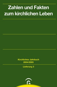 Abbildung von: Kirchliches Jahrbuch für die Evangelische Kirche in Deutschland / Zahlen und Fakten zum kirchlichen Leben - Gütersloher Verlagshaus