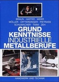 Cover: Grundkenntnisse industrielle Metallberufe - Verlag Handwerk und Technik