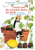Cover: Linn&eacute;a und die schnellste Bohne der Stadt - cbj