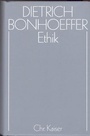 Cover: Dietrich Bonhoeffer Werke (DBW) / Ethik - Gütersloher Verlagshaus