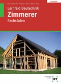 Cover: L&ouml;sungen Lernfeld Bautechnik Zimmerer - Verlag Handwerk und Technik