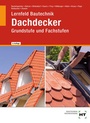 Bild: Lernfeld Bautechnik Dachdecker - Verlag Handwerk und Technik
