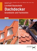 Cover: Lernfeld Bautechnik Dachdecker - Verlag Handwerk und Technik