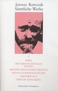 Cover: S&auml;mtliche Werke / Bobo. Die verh&auml;ngnisvolle Woche. Beichte eines Schmetterlings. Wenn ich wieder klein bin. Lebensregeln. &Uuml;ber die Einsamkeit. - G&uuml;tersloher Verlagshaus