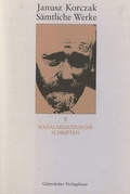 Cover: S&auml;mtliche Werke / Sozialmedizinische Schriften - G&uuml;tersloher Verlagshaus