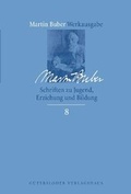 Cover: Martin Buber-Werkausgabe (MBW) / Schriften zu Jugend, Erziehung und Bildung - G&uuml;tersloher Verlagshaus