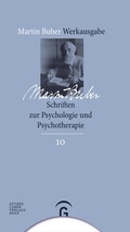 Cover: Martin Buber-Werkausgabe (MBW) / Schriften zur Psychologie und Psychotherapie - G&uuml;tersloher Verlagshaus