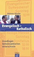 Cover: Evangelisch - Katholisch - G&uuml;tersloher Verlagshaus