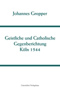Cover: Deutsche Schriften / Christliche und Catholische Gegenberichtung - G&uuml;tersloher Verlagshaus