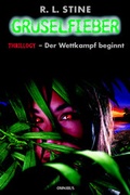 Cover: Gruselfieber / Thrillogy - Der Wettkampf beginnt - Omnibus HC
