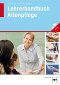 Cover: Lehrerhandbuch Altenpflege - Verlag Handwerk und Technik