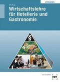 Cover: L&ouml;sungen Wirtschaftslehre f&uuml;r Hotellerie und Gastronomie - Verlag Handwerk und Technik