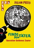 Cover: Finde den T&auml;ter - Operation goldenes Zepter - cbj