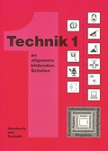 Cover: Technik 1 - an allgemein bildenden Schulen - Verlag Handwerk und Technik