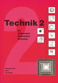 Cover: Technik 2 - an allgemeinbildenden Schulen - Verlag Handwerk und Technik