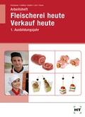 Cover: Arbeitsheft Fleischerei heute Verkauf heute - Verlag Handwerk und Technik