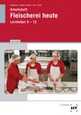 Cover: Arbeitsheft mit eingetragenen Lösungen Fleischerei heute - Verlag Handwerk und Technik