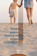Cover: Wenn guten Menschen B&ouml;ses widerf&auml;hrt - G&uuml;tersloher Verlagshaus