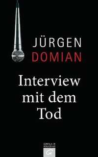 Enlarge image Cover: Interview mit dem Tod - Gütersloher Verlagshaus