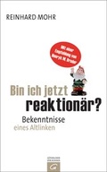 Cover: Bin ich jetzt reaktion&auml;r? - G&uuml;tersloher Verlagshaus