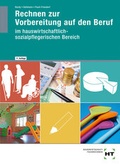 Cover: Rechnen zur Vorbereitung auf den Beruf - Verlag Handwerk und Technik