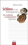 Cover: Schluss mit dem Bildungsgerede! - G&uuml;tersloher Verlagshaus
