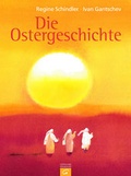 Cover: Die Ostergeschichte - G&uuml;tersloher Verlagshaus