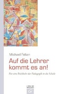 Cover: Auf die Lehrer kommt es an! - G&uuml;tersloher Verlagshaus