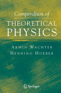 Enlarge image Cover: Compendium of Theoretical Physics - Springer