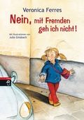 Cover: Nein, mit Fremden geh ich nicht! - cbj