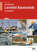 Cover: Arbeitsheft mit eingetragenen L&ouml;sungen Lernfeld Bautechnik - Verlag Handwerk und Technik
