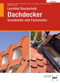 Cover: L&ouml;sungen Lernfeld Bautechnik Dachdecker - Verlag Handwerk und Technik