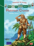 Cover: Erst ich ein St&uuml;ck, dann du - Klassiker f&uuml;r Kinder - Robinson Crusoe - cbj
