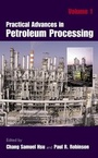 Cover: Practical Advances in Petroleum Processing - Springer