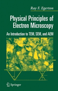 Enlarge image Cover: Physical Principles of Electron Microscopy - Springer
