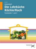 Cover: Arbeitsheft Die Lehrk&uuml;che K&ouml;chin/Koch - Verlag Handwerk und Technik