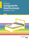 Cover: Arbeitsheft mit eingetragenen L&ouml;sungen Gastgewerbe Hotelfachleute - Verlag Handwerk und Technik
