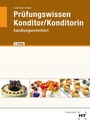 Cover: Prüfungswissen Konditor/Konditorin - Verlag Handwerk und Technik