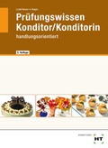 Cover: Pr&uuml;fungswissen Konditor/Konditorin - Verlag Handwerk und Technik