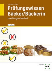 Enlarge image Cover: Prüfungswissen Bäcker/Bäckerin - Verlag Handwerk und Technik